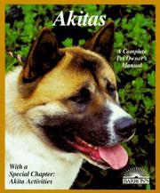 Cover of: Akitas: everything about purchase, care, nutrition, breeding, behavior, and training