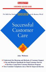 Cover of: Successful customer care by John H. Wellemin