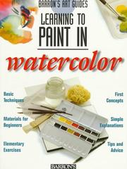 Cover of: Learning to paint in watercolor