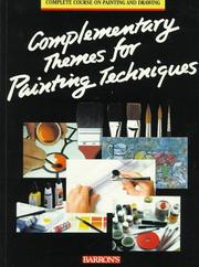 Cover of: Complementary themes for painting techniques by [author, Parramón Ediciones Editorial Team ; illustrators, Parramón Ediciones Editorial Team].
