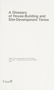 Cover of: A Glossary of house-building and site-development terms.