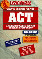 Cover of: Barron's How to Prepare for the Act (Barron's How to Prepare for the Act American College Testing Program Assessment (Book Only))