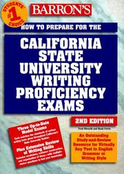 Cover of: How to prepare for the California State University writing proficiency exams (or the GWAR-Graduation Writing Assessment Requirement) by Fred Obrecht