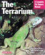 Cover of: The terrarium: setting up and maintaining a terrarium made easy