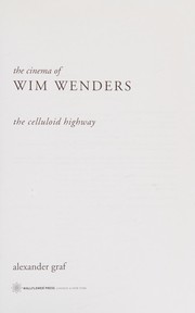 Cover of: CINEMA OF WIM WENDERS: THE CELLULOID HIGHWAY.