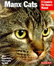 Cover of: Manx Cats: Everything About Purchase, Care, Nutrition, Grooming, and Behavior (Complete Pet Owner's Manual)