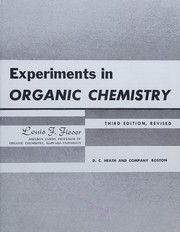 Cover of: Experiments in organic chemistry.