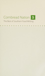 Cover of: Cornbread nation 5: the best of Southern food writing