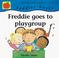 Cover of: Freddie goes to playgroup