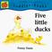 Cover of: Five little ducks