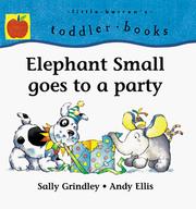 Cover of: Elephant Small goes to a party