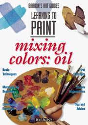 Cover of: Learning to paint, mixing colors--oils