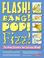 Cover of: Flash! Bang! Pop! Fizz!