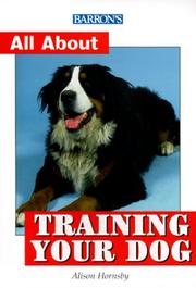 Cover of: All About Dog Training by Alison Hornsby