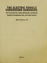 The electric vehicle conversion handbook by Mark Warner