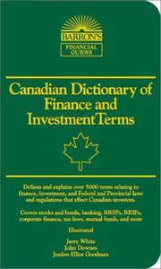 Cover of: Canadian Dictionary of Finance and Investment Terms (Barron's Business Dictionaries) by Jerry White, John Downes, Jordan Elliot Goodman