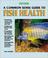 Cover of: Commonsense Guide to Fish Health, A