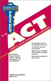 Cover of: Barron's pass key to the ACT, American College Testing Program by George Ehrenhaft