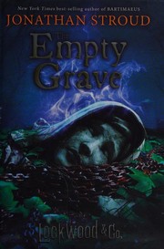Cover of: The empty grave: Lockwood & Co.: Book Five