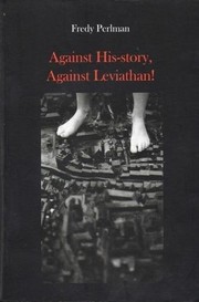 Cover of: Against His-Story, Against Leviathan!