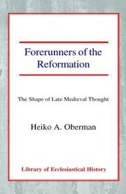 Forerunners of the Reformation by Heiko Oberman