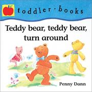Cover of: Teddy bear, teddy bear, turn around by Penny Dann