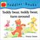 Cover of: Teddy bear, teddy bear, turn around