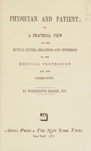 Cover of: Physician and patient by Worthington Hooker