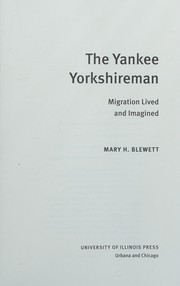 Cover of: The Yankee Yorkshireman: migration lived and imagined