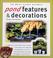 Cover of: Pond Features and Decorations