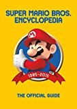Cover of: Super Mario Bros. encyclopedia: the official guide to the first 30 years, 1985-2015
