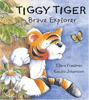 Cover of: Tiggy Tiger | Claire Freedman
