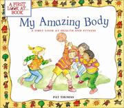 Cover of: My Amazing Body: A First Look at Health and Fitness