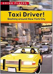 Cover of: Taxi driver!: dashing around New York City