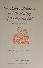 Cover of: The happy Hollisters and the mystery of the Mexican idol.