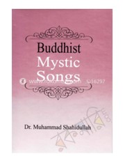 Buddhist mystic songs by Muhammad Shahidullah