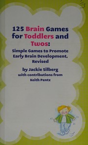 Cover of: 125 brain games for toddlers and twos