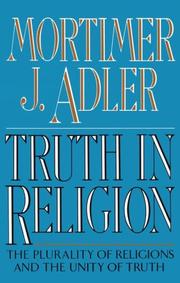 Truth in religion by Mortimer J. Adler