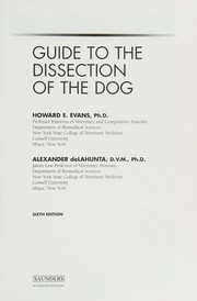 Cover of: Guide to the dissection of the dog by Evans, Howard E.