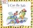 Cover of: I Can Be Safe