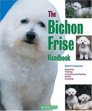Cover of: The Bichon Frise Handbook | Richard G. Beauchamp