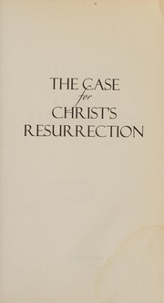 Cover of: The case for Christ's resurrection