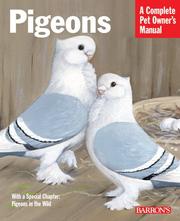 Cover of: Pigeons (Complete Pet Owner's Manual) by Matthew Vriends, Tommy Erskine