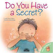 Cover of: Do You Have a Secret? (Let's Talk About It!) by Jennifer Moore-Mallinos