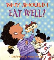 Cover of: Why Should I Eat Well? (Why Should I? Books)