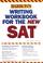 Cover of: Writing Workbook for the New SAT (Barron's Writing Workbook for the New Sat)