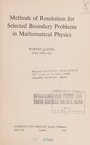 Cover of: Methods of resolution for selected boundary problems in mathematical physics.