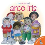Cover of: Los Colores del arco iris: The Colors of the Rainbow (Spanish Edition) (Let's Talk About It! Books)