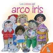 Los Colores del arco iris by Jennifer Moore-Mallinos