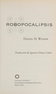 Robopocalipsis by Daniel H. Wilson